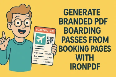 Generate Branded PDF Boarding Passes from Booking Pages with IronPDF