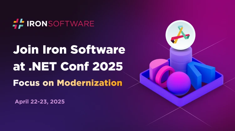 Join Iron Software at .NET Conf: Focus on Modernization