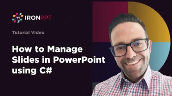 How to Manage Slides in PowerPoint using C# | IronPPT