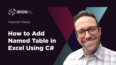 How to Add Named Table in Excel Using C# | IronXL